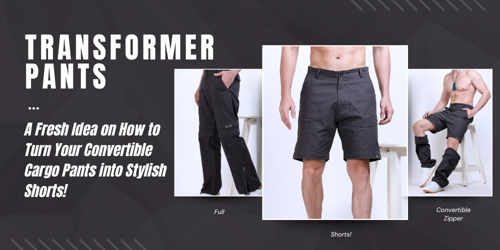 TRANSFORMER PANTS: A Fresh Idea on How to Turn Your Convertible Cargo Pants into Stylish Shorts!